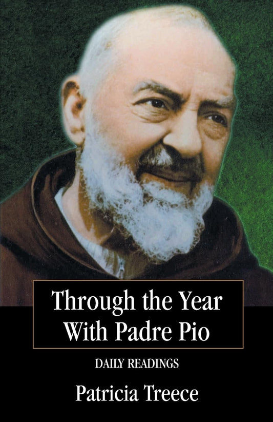 Through the Year With Padre Pio: Daily Readings - 6562