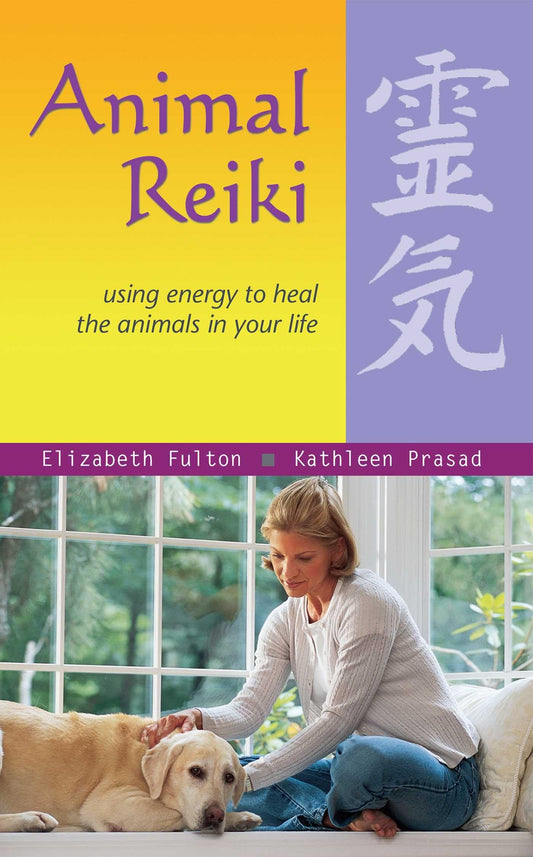Animal Reiki: Using Energy to Heal the Animals in Your Life (Travelers' Tales Guides) - 6305