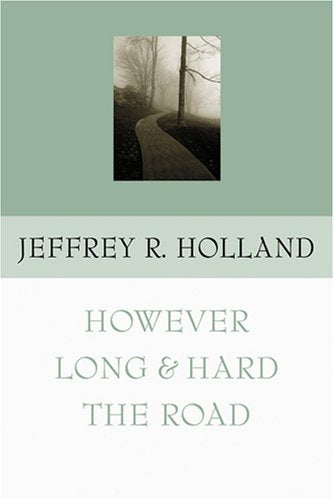 However Long & Hard the Road - 7240