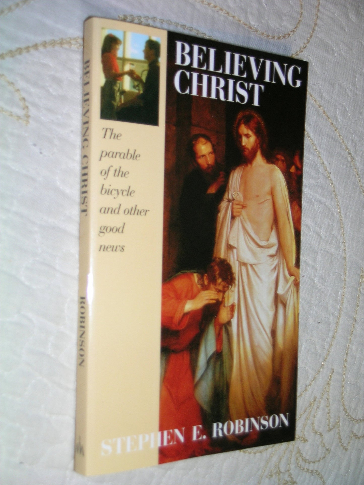 Believing Christ: The Parable of the Bicycle and Other Good News - 702