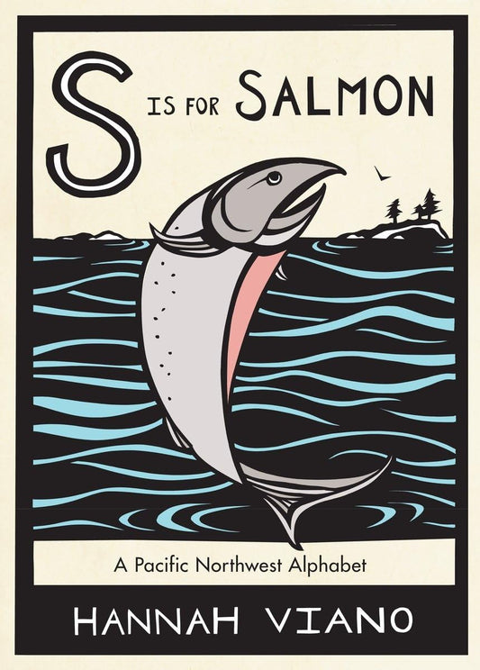S Is for Salmon: A Pacific Northwest Alphabet - 9020