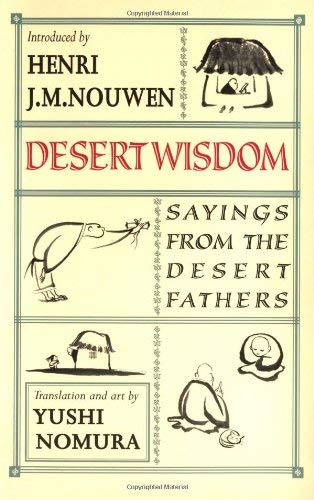 Desert Wisdom:Sayings from the Desert Fathers