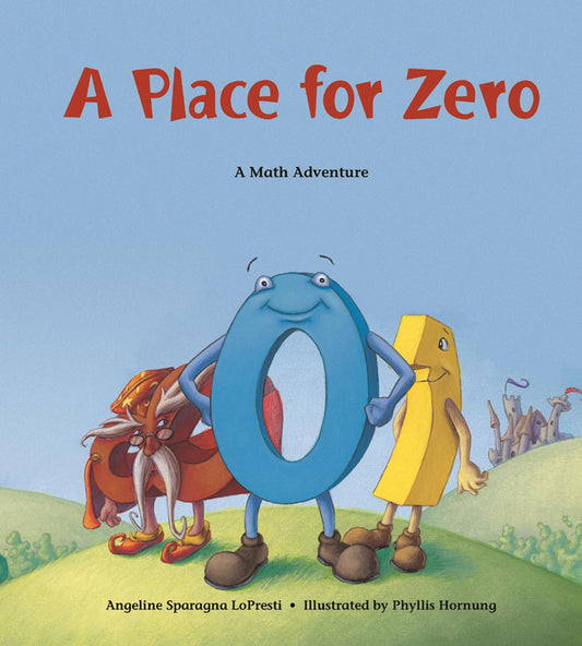 A Place for Zero (Charlesbridge Math Adventures) - 2409