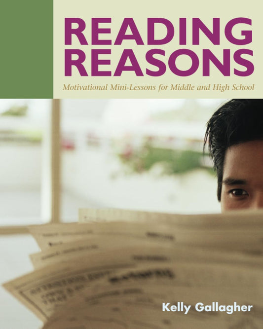 Reading Reasons: Motivational Mini-Lessons for Middle and High School - 2690
