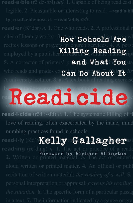 Readicide: How Schools Are Killing Reading and What You Can Do About It - 2166