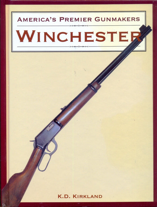 America's Premier Gunmakers: Winchester - 589
