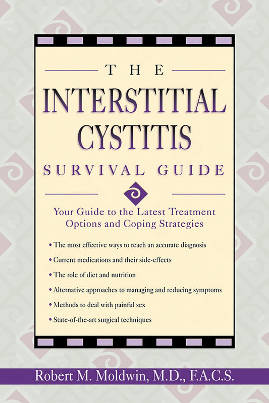 The Interstitial Cystitis Survival Guide: Your Guide to the Latest Treatment Options and Coping Strategies - 3940