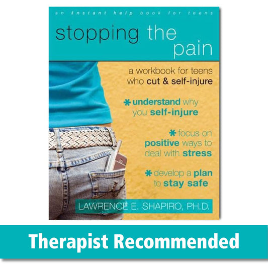 Stopping the Pain: A Workbook for Teens Who Cut and Self Injure - 8246