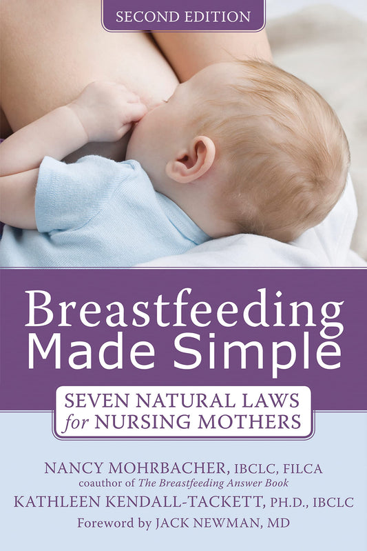 Breastfeeding Made Simple: Seven Natural Laws for Nursing Mothers - 7782
