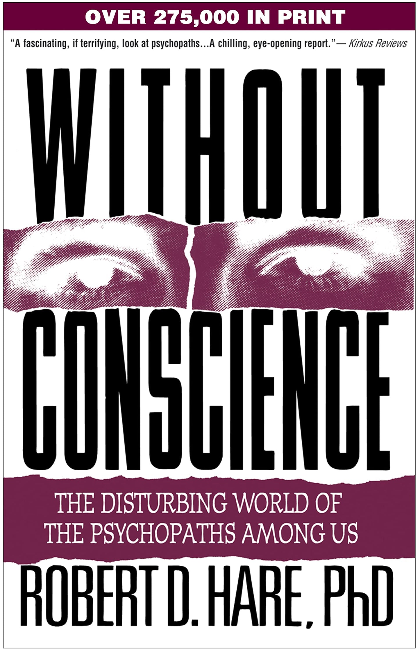 Without Conscience: The Disturbing World of the Psychopaths Among Us - 3888