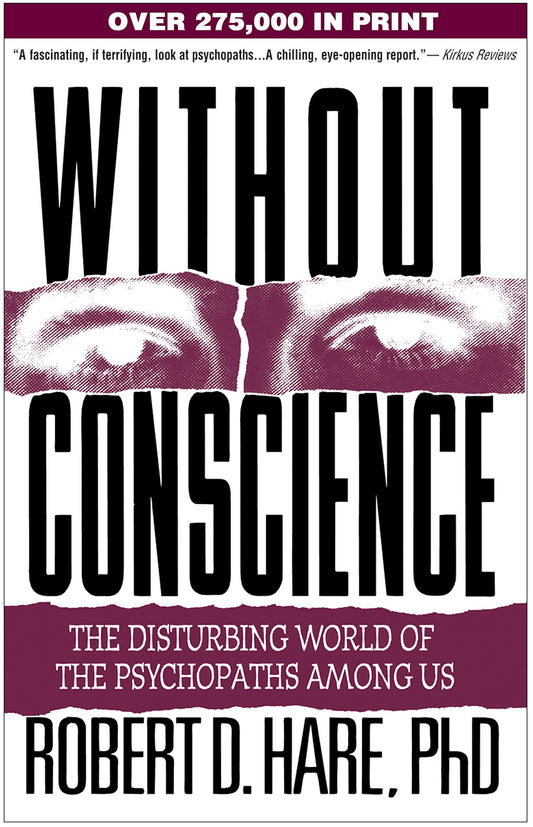 Without Conscience: The Disturbing World of the Psychopaths Among Us - 3888