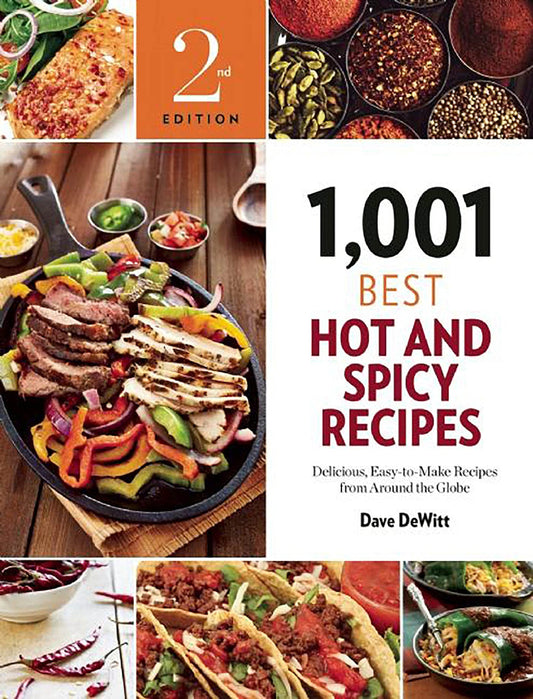 1,001 Best Hot and Spicy Recipes: Delicious, Easy-to-Make Recipes from Around the Globe - 7389