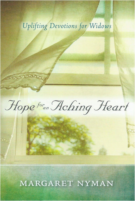 Hope for an Aching Heart: Uplifting Devotions for Widows - 5892