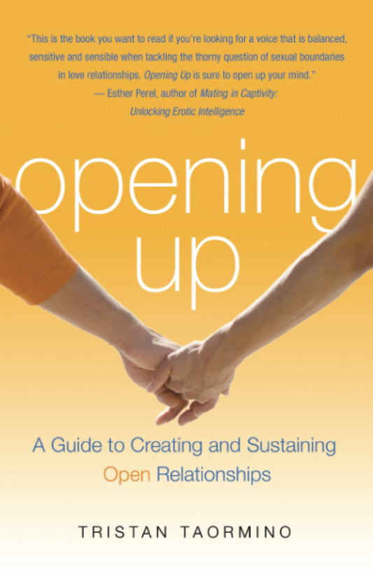 Opening Up: A Guide To Creating and Sustaining Open Relationships - 6566