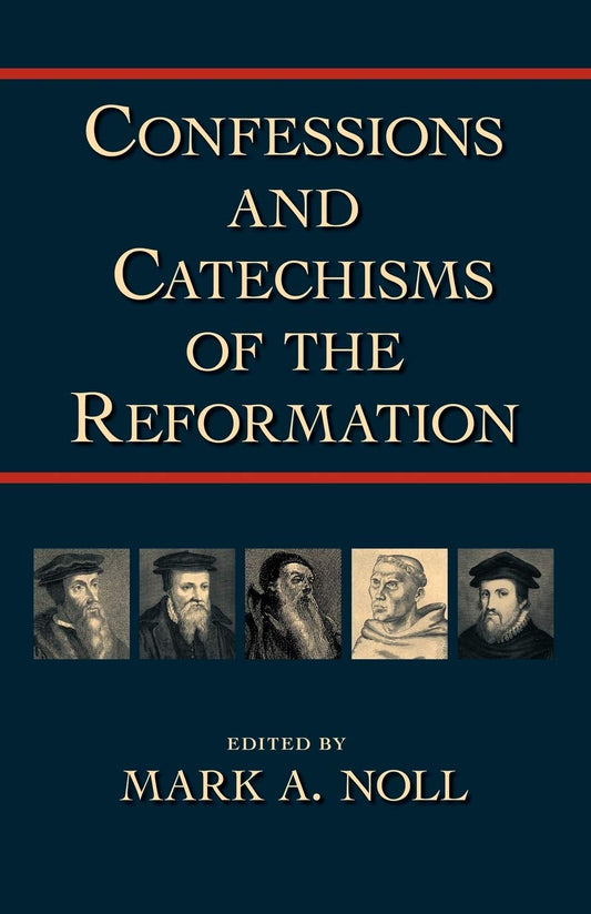 Confessions and Catechisms of the Reformation - 3872