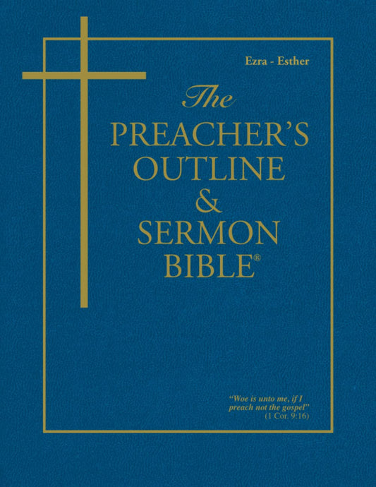The Preacher's Outline & Sermon Bible: Ezra, Nehemiah, Esther (The Preacher's Outline & Sermon Bible KJV) - 2515