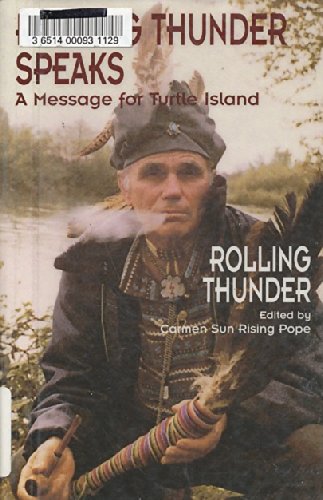 Rolling Thunder Speaks: A Message for Turtle Island - 6309