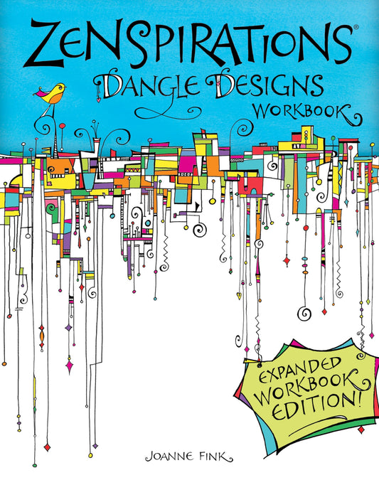 Zenspirations (R) Dangle Designs, Expanded Workbook Edition (Design Originals) Learn How to Create Beautiful Dangling Doodles to Embellish Crafts, Journals, Gifts, Notebooks, Letters, Cards, and More - 5776