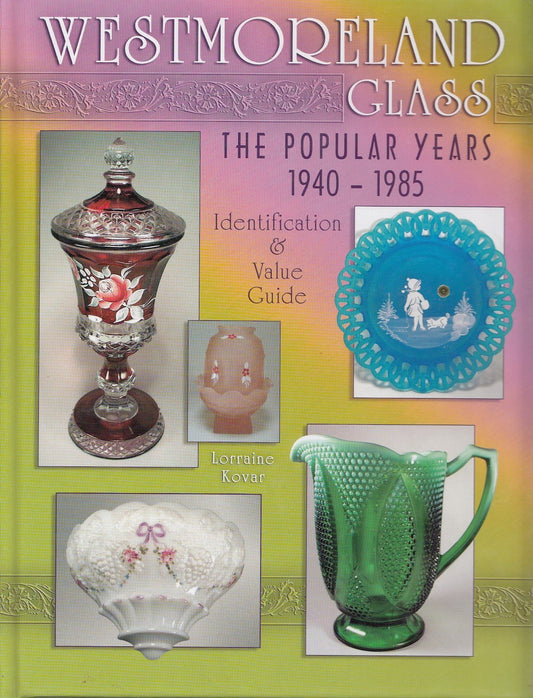 Westmoreland Glass the Popular Years 1940-1985 - 4295