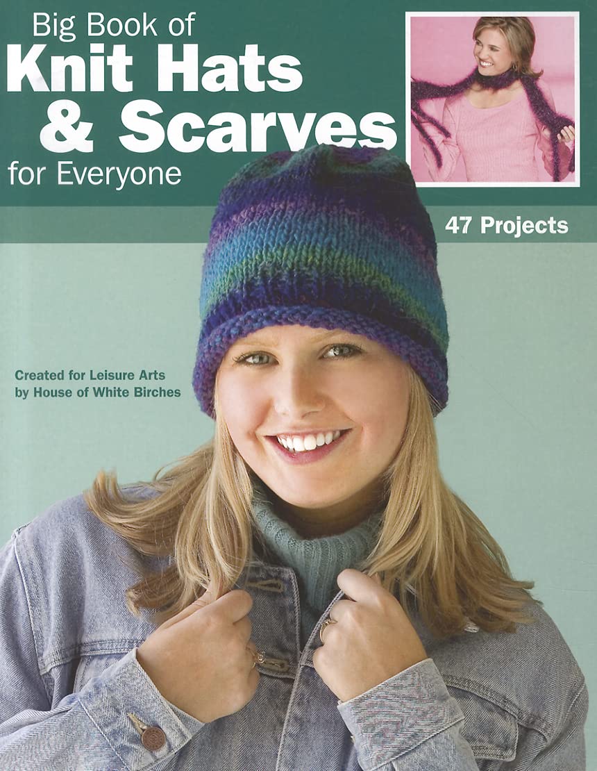 Leisure Arts Big Book of Knit Hats & Scarves for Everyone Book
