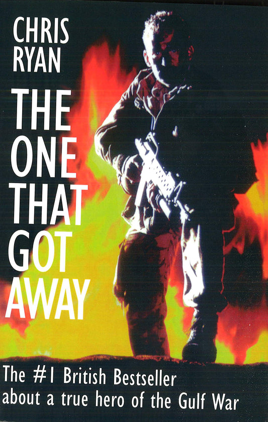 The One That Got Away: My SAS Mission Behind Enemy Lines - 4052