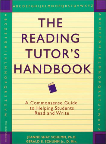 The Reading Tutor's Handbook: A Commonsense Guide to Helping Students Read and Write - 2594