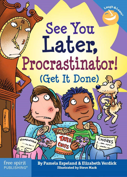 See You Later Procrastinator!: Get It Done - 4032