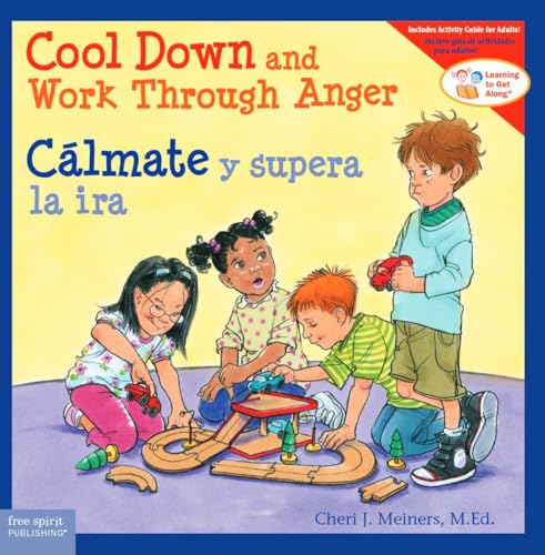 Cool Down and Work Through Anger / Cálmate y superar la ira (Learning to Get Along®) (Spanish and English Edition) - 5601
