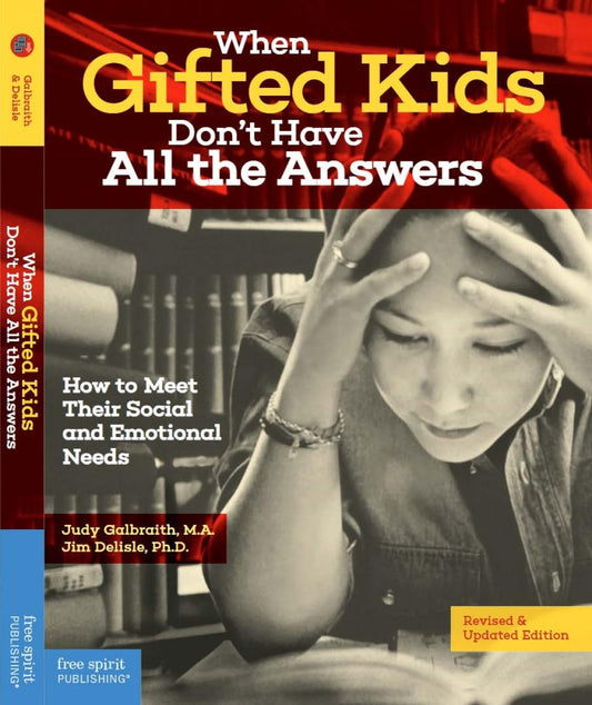 When Gifted Kids Don't Have All the Answers: How to Meet Their Social and Emotional Needs (Free Spirit Professional®) - 7777