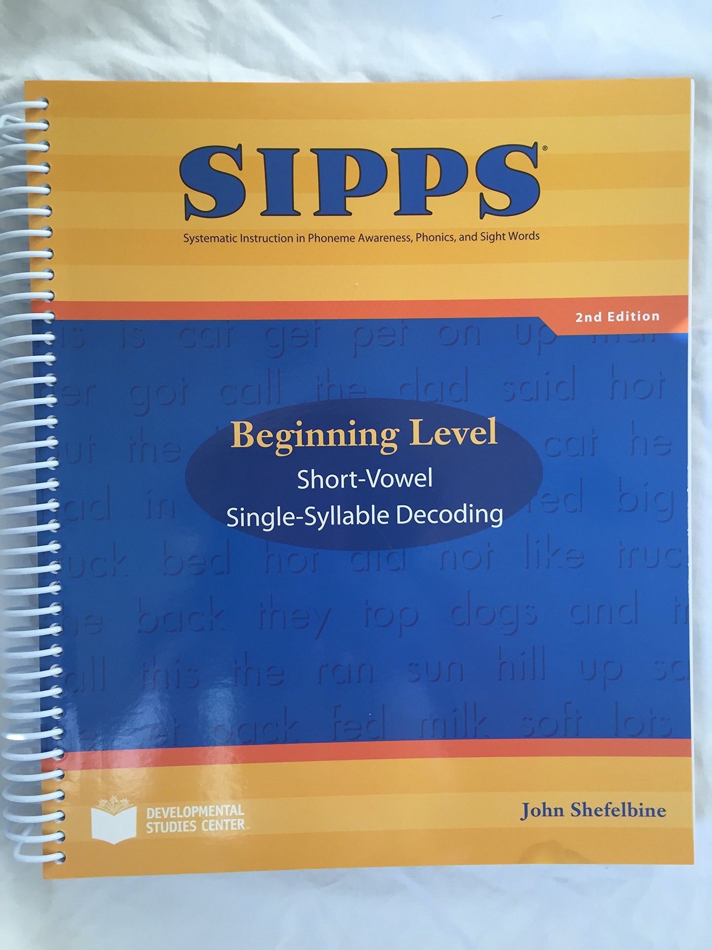 SIPPS: Beginning Level, Short-Vowel, Single-Syllable Decoding