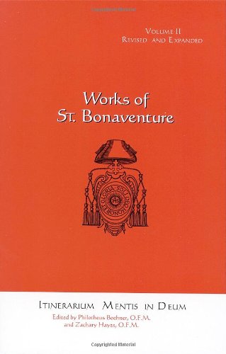 Itinerarium Mentis in Deum (Works of St. Bonaventure Volume II) - 3649