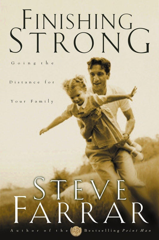 Finishing Strong: Going the Distance for Your Family - 70