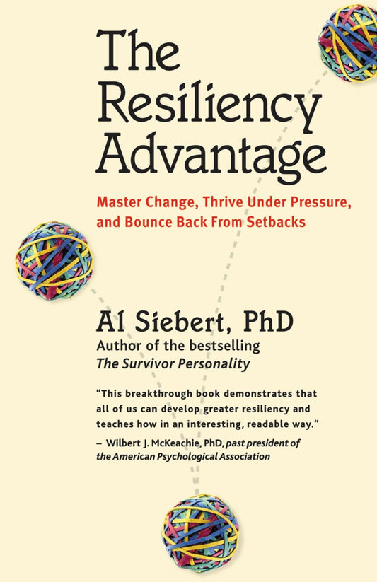 The Resiliency Advantage: Master Change, Thrive Under Pressure, and Bounce Back from Setbacks - 6372