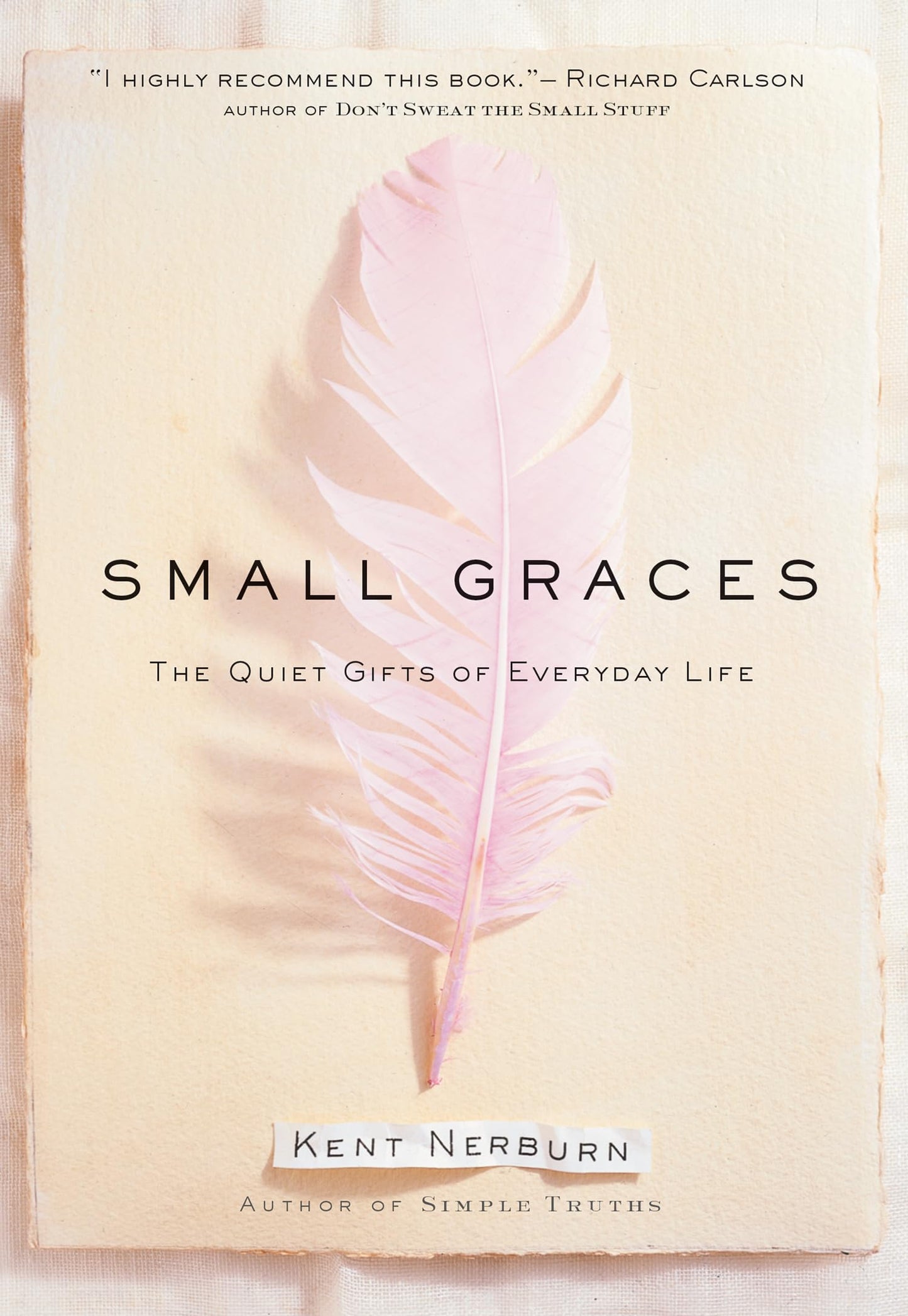 Small Graces: The Quiet Gifts of Everyday Life - 5352