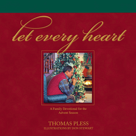 Let Every Heart: A Family Devotional for the Advent Season