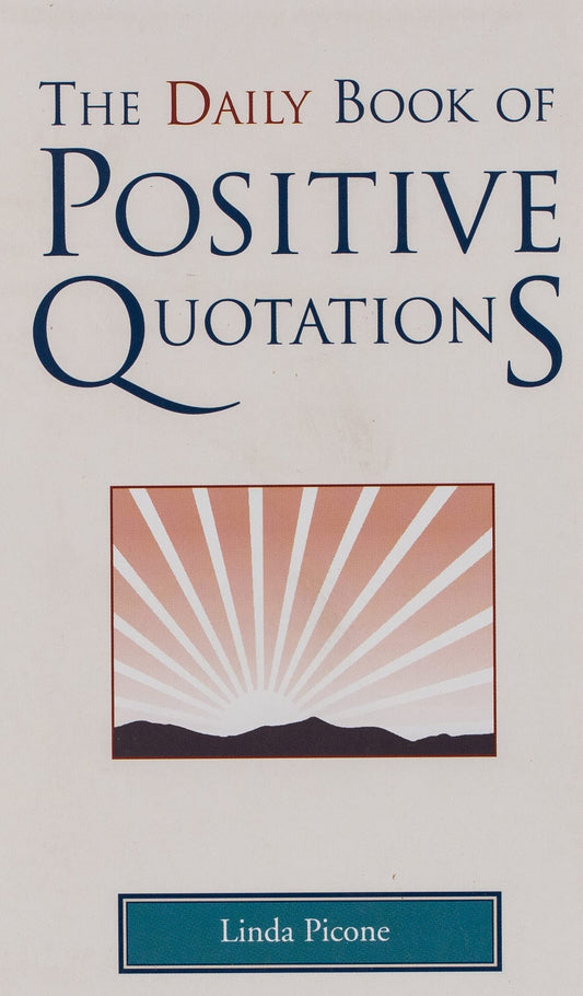 The Daily Book of Positive Quotations
