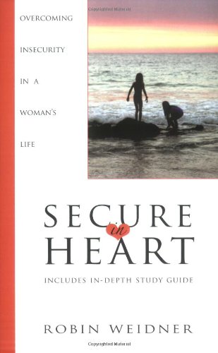 Secure in Heart: Overcoming Insecurity in a Woman's Life - 8498