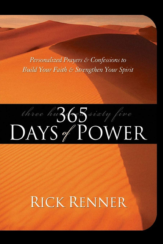365 Days of Power: Personalized Prayers and Confessions to Build Your Faith and Strengthen Your Spirit - 2883