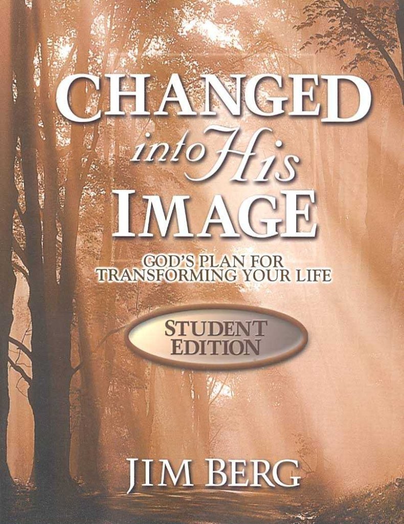Changed Into His Image: God's Plan for Transforming Your Life - 7618