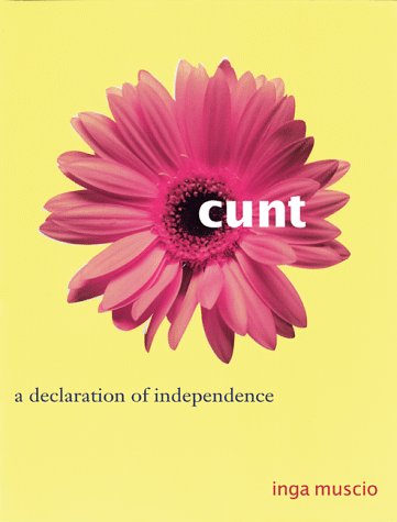 DEL-Cunt: A Declaration of Independence