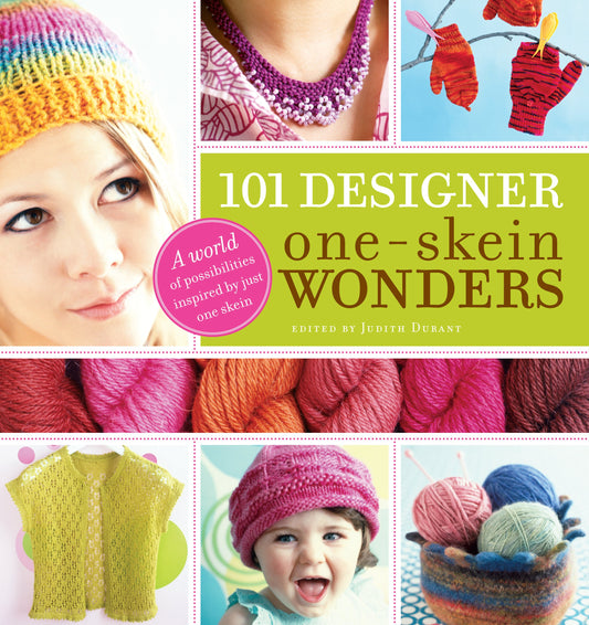 101 Designer One-Skein Wonders®: A World of Possibilities Inspired by Just One Skein - 9585