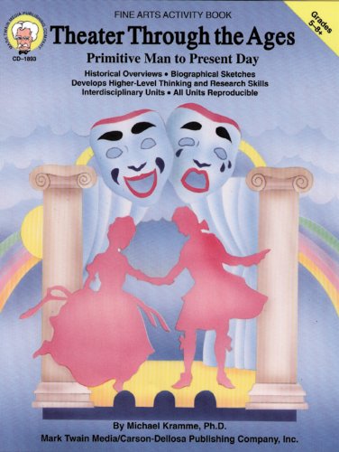 Theater Through the Ages, Grades 5 - 8