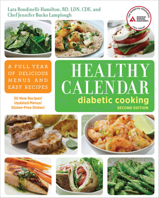Healthy Calendar Diabetic Cooking: A Full Year of Delicious Menus and Easy Recipes - 5163