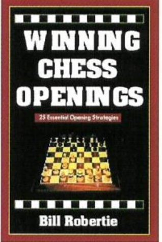 Winning Chess Openings: 2nd Edition (Learn 25 Essential Opening Strategies Today!)