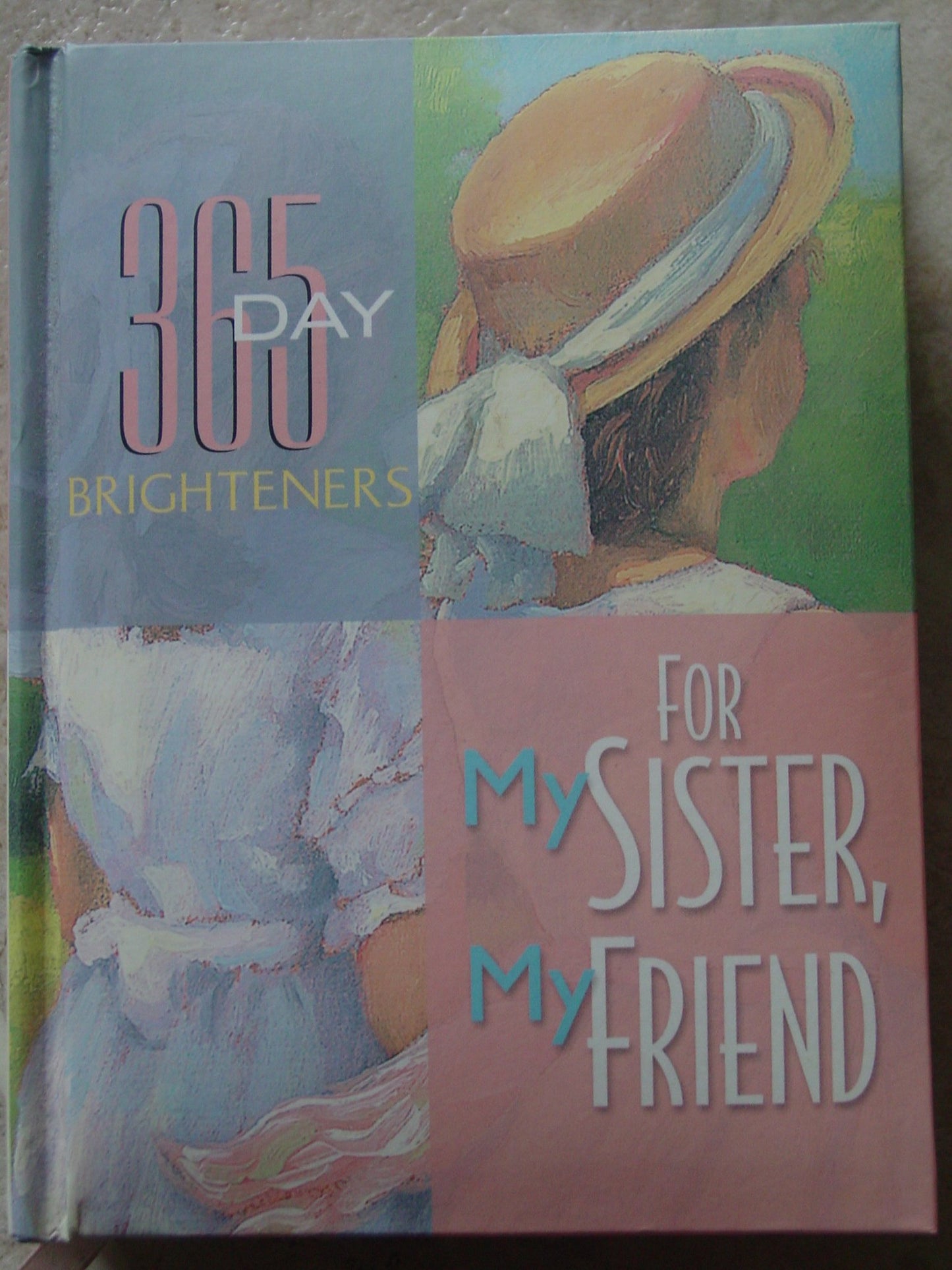 365 Day Brighteners for My Sister, My Friend