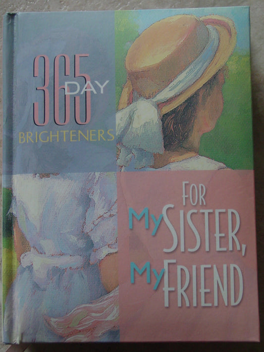 365 Day Brighteners for My Sister, My Friend