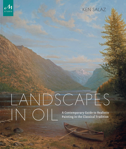 Landscapes in Oil: A Contemporary Guide to Realistic Painting in the Classical Tradition - 418