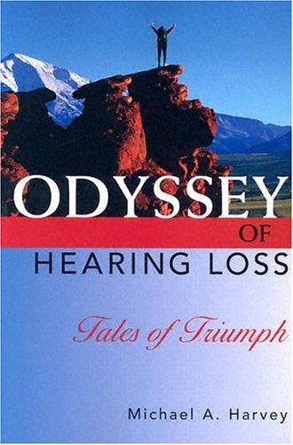 Odyssey of Hearing Loss: Tales of Triumph - 4558