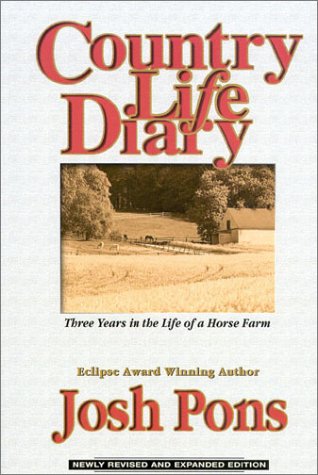 Country Life Diary: Three Years in the Life of a Horse Farm