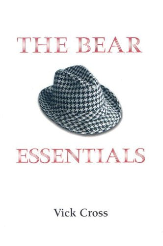 Bear Essentials: The Career and Character of Paul Bear Bryant